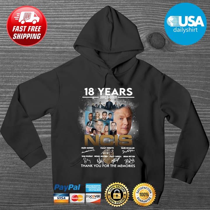 18 years 2003-2021 NCIS thank you for the memories signatures HOODIE DENS