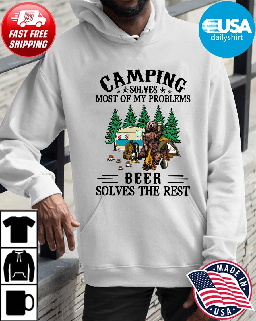 Bear camping solves most of my problems beer solves the rest Hoodie trangs