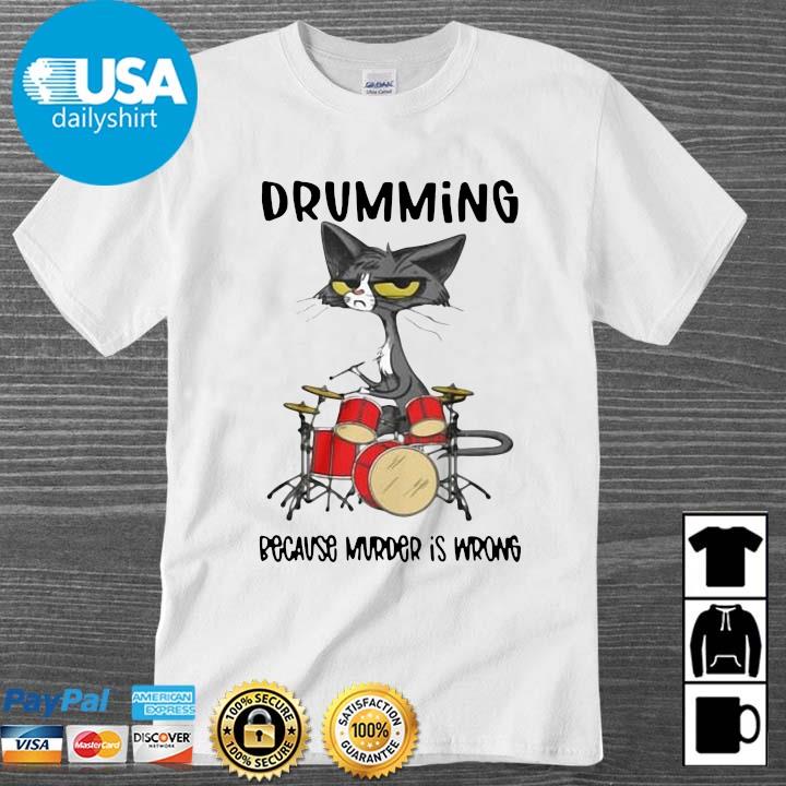 Black cat drumming because murder is wrong shirt