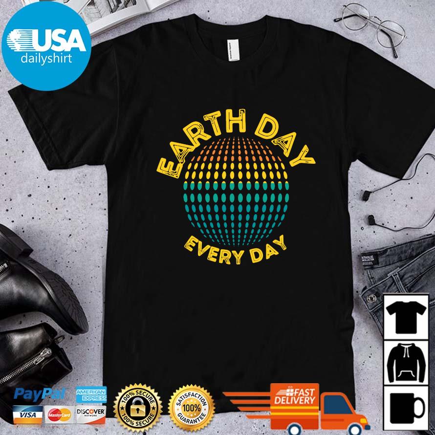 Earth Day Every Day Vintage Shirt
