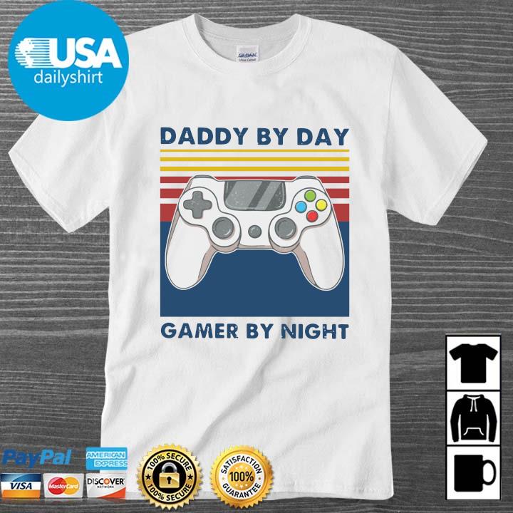 Daddy By Day Gamer By Night Game Controller Vintage shirt