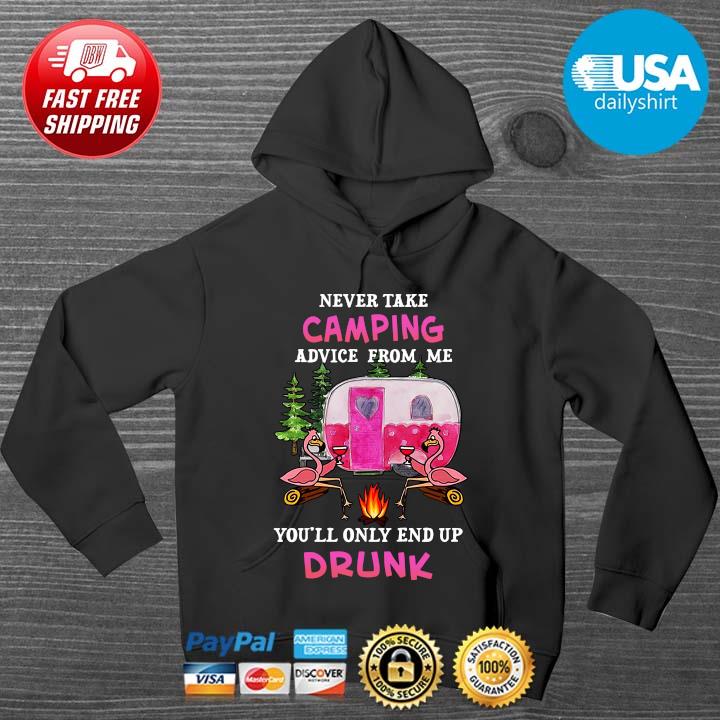 Flamingo never take camping advice from me you'll only end up drunk HOODIE DENS