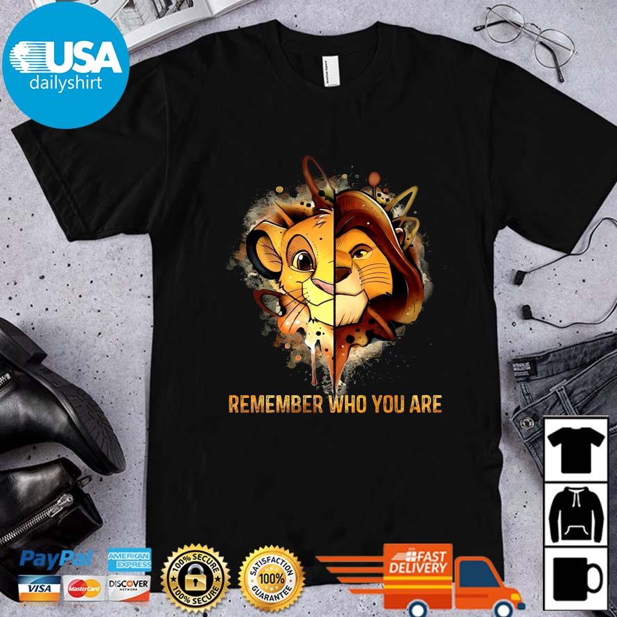 Lion King remember who you are shirt