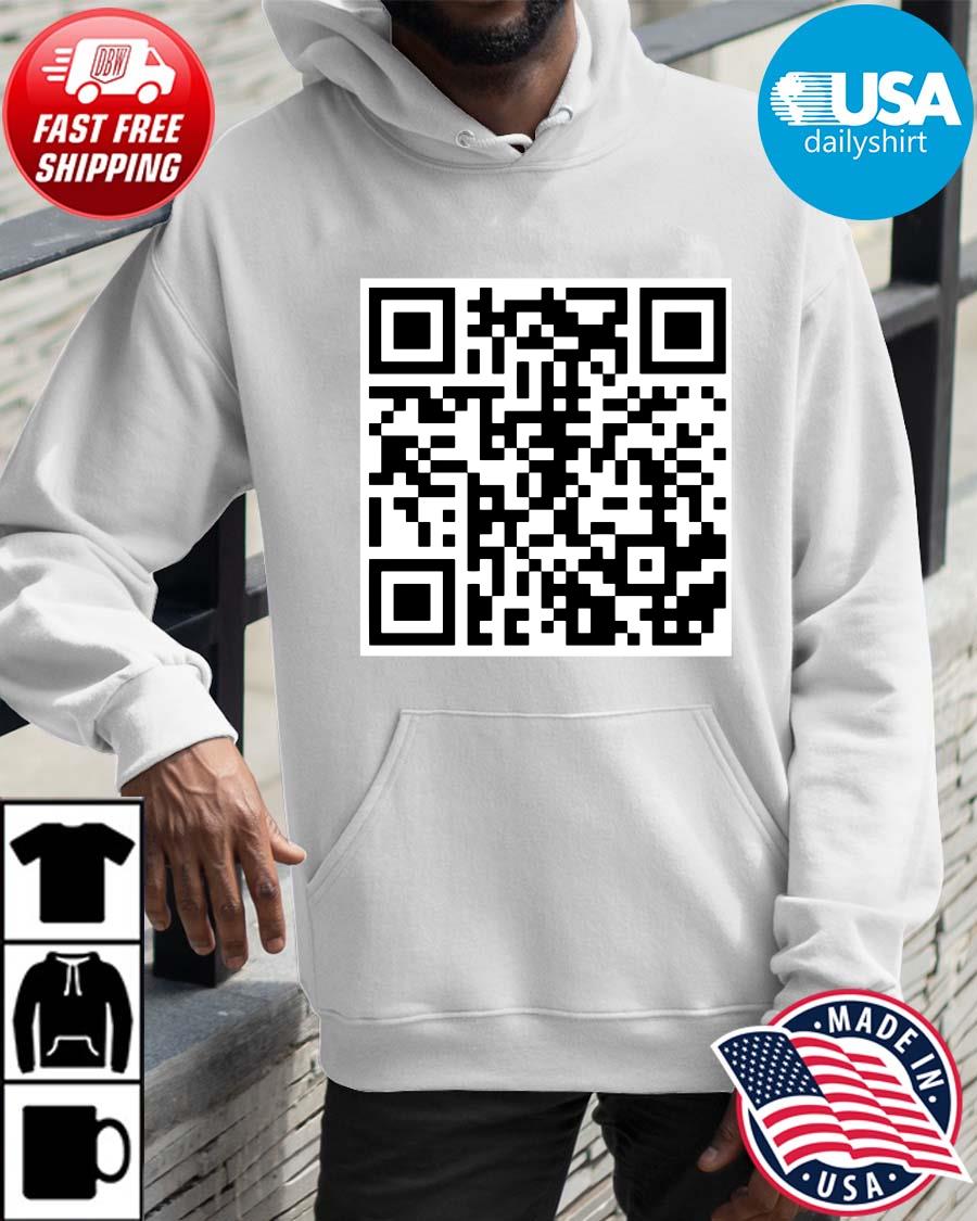 Rickroll QR code shirt, hoodie, sweater, long sleeve and tank top