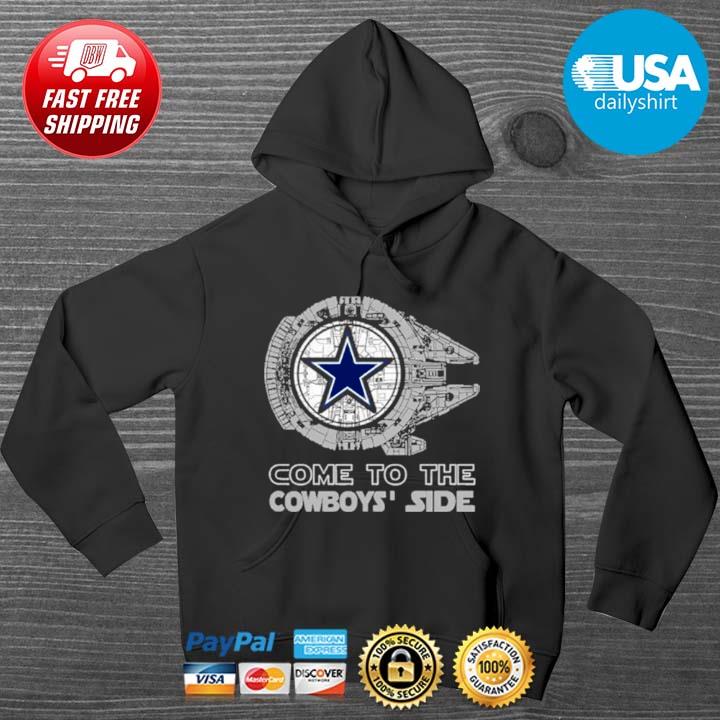 Come to the Dallas Cowboys side go Cowboys Star Wars shirt, hoodie,  sweater, long sleeve and tank top