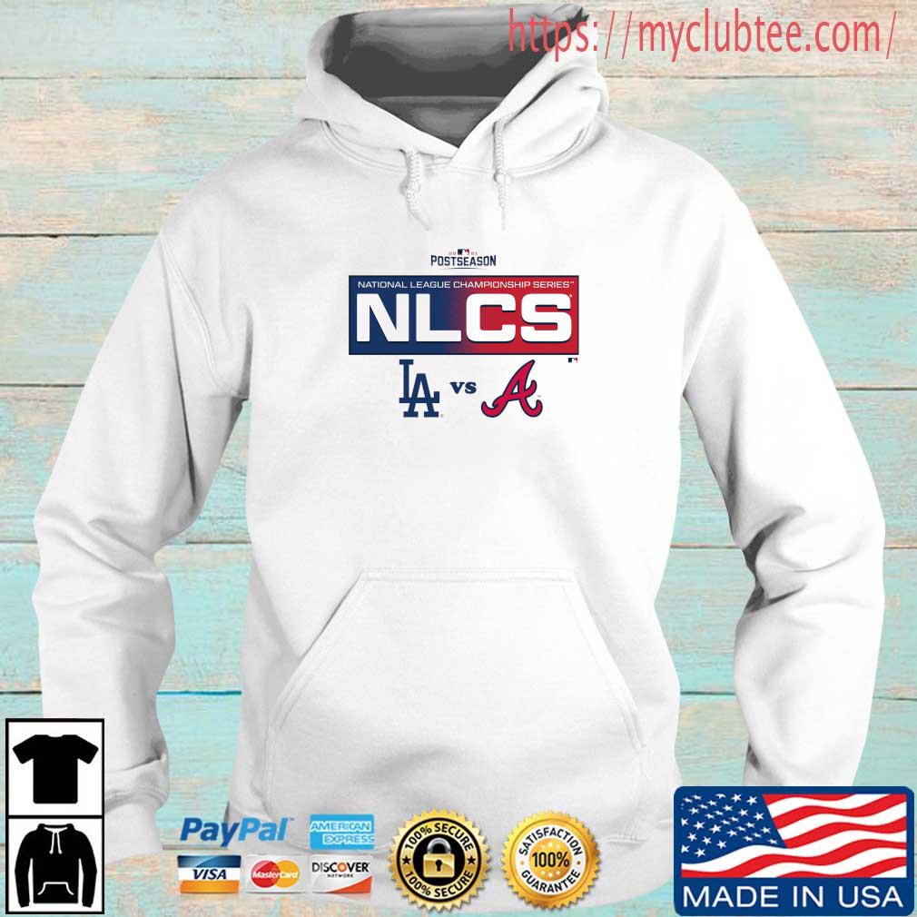 Los Angeles Dodgers Vs Atlanta Braves 2021 Postseason NLCS Shirt, hoodie,  sweater, long sleeve and tank top