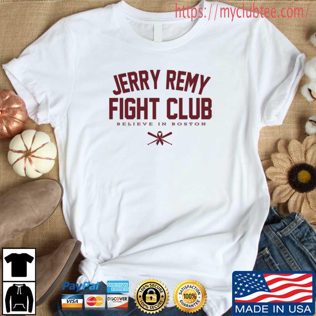 Jerry Remy Fight Club Shirt, hoodie, sweater, long sleeve and tank top