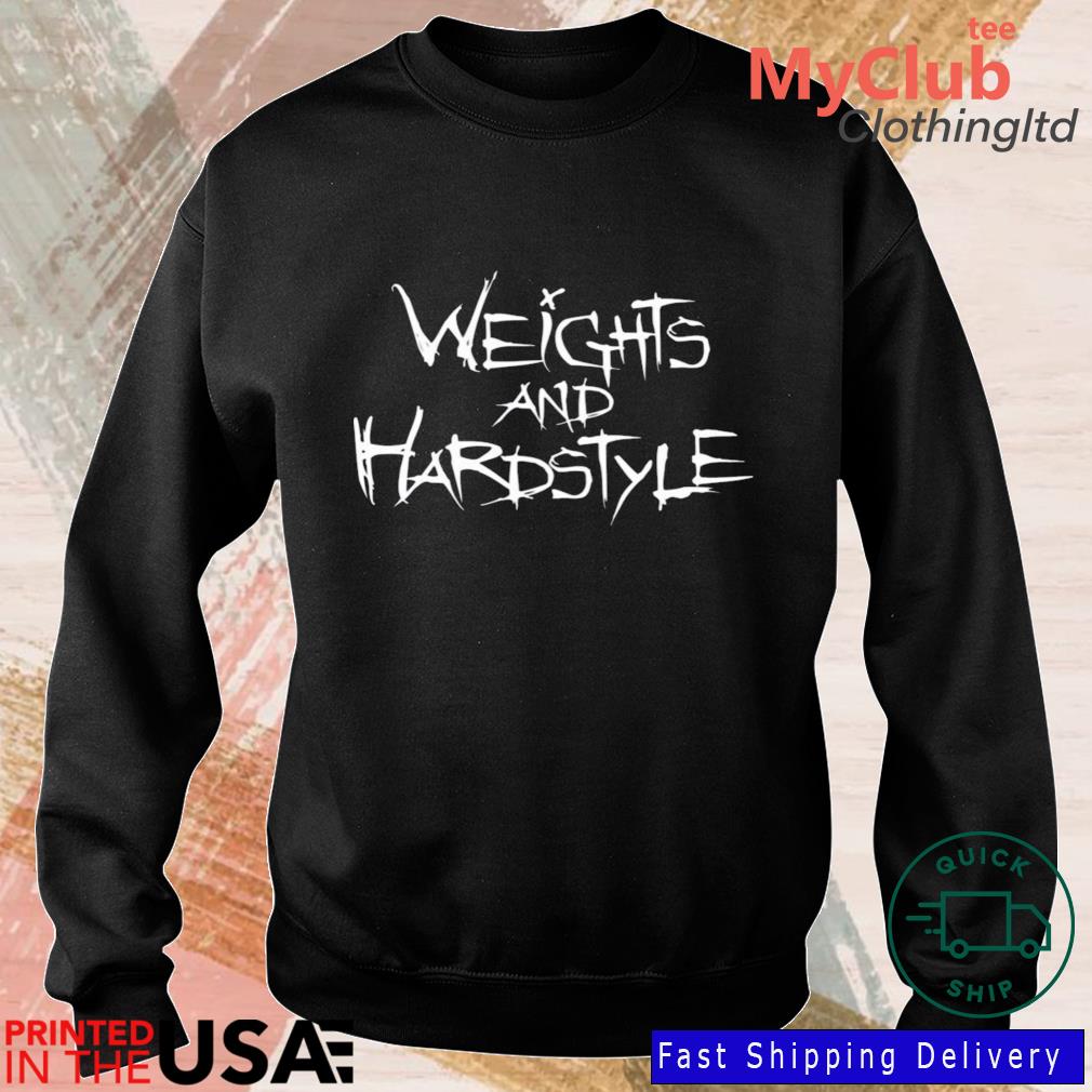 oortelefoon Aziatisch Moskee Weights And Hardstyle Shirt, hoodie, sweater, long sleeve and tank top