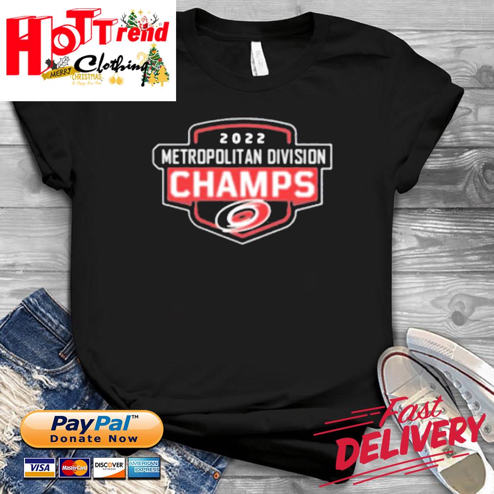 2022 Carolina Hurricanes Champions Metropolitan Division Stanley Cup  Playoffs T-Shirt - REVER LAVIE