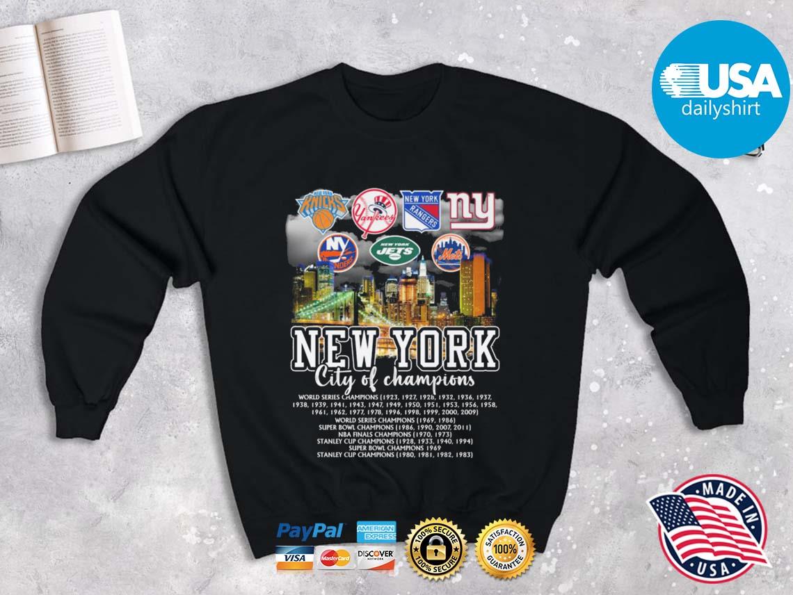 New York City Of Champions Knicks Yankees Rangers Giants Jets Mets shirt,  hoodie, sweater, long sleeve and tank top