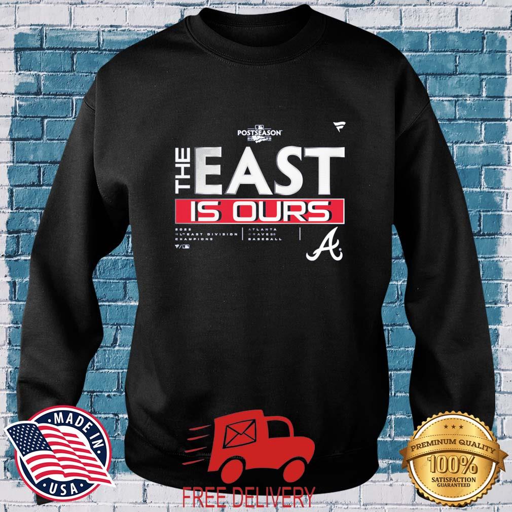 Atlanta Braves The East is Ours logo 2022 T-shirt, hoodie, sweater, long  sleeve and tank top
