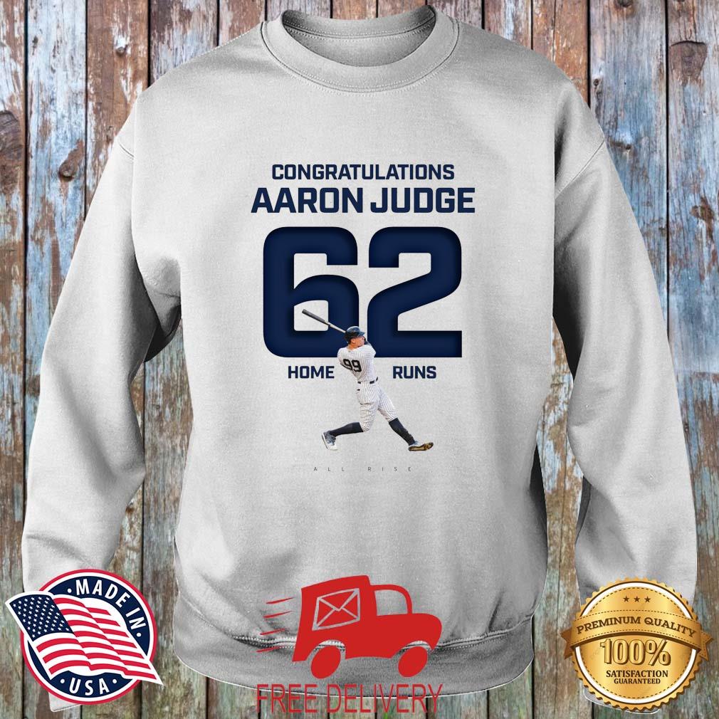 All Rise Aaron Judge For 62 Home Run shirt, hoodie, sweater, long sleeve  and tank top