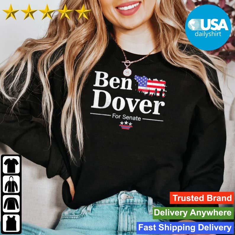 Ben Dover For Senate Midterm Election Parody Shirt