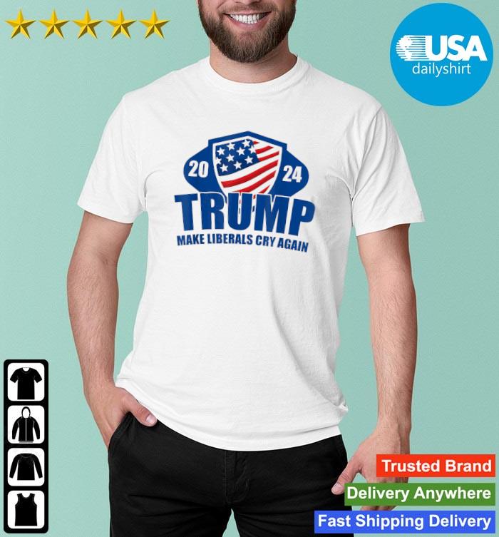Make Liberals Cry Again America President Donald Trump 2024 shirt