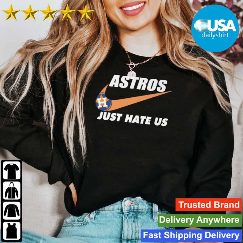 Nice Houston Astros logo just hate us Nike 2020 T-Shirt - ReviewsTees