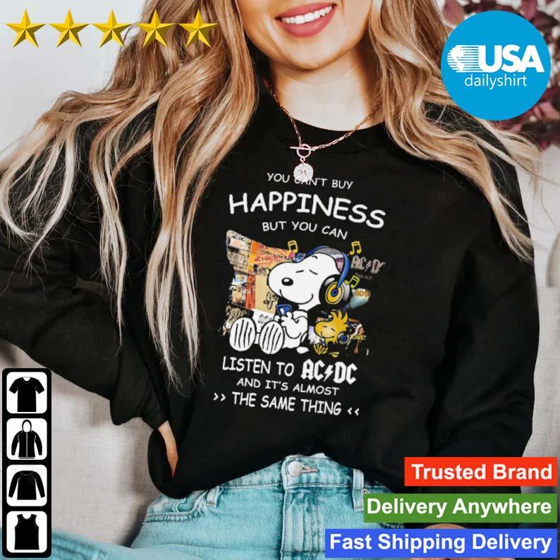 Snoopy And Woodstock You Can't Buy Happiness But You Can Listen To ACDC And It's Almost The Same Thing shirt
