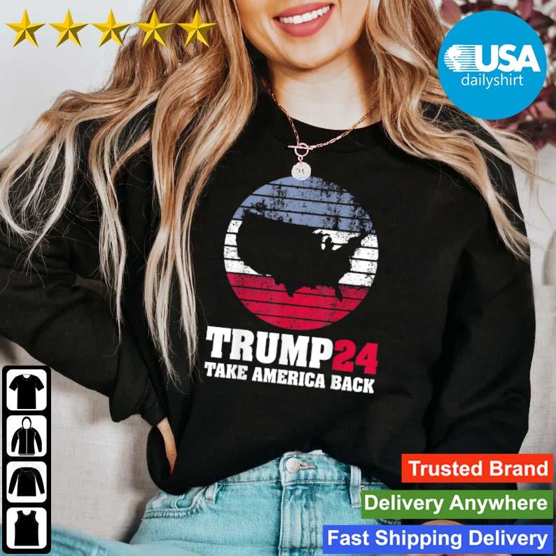 Trump 24 Take America Back Distressed 2024 Election shirt