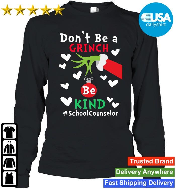 The Grinch Hand Don't Be A Grinch Be Kind School Counselor Christmas Sweater Usadailyshirt Logsleeve den