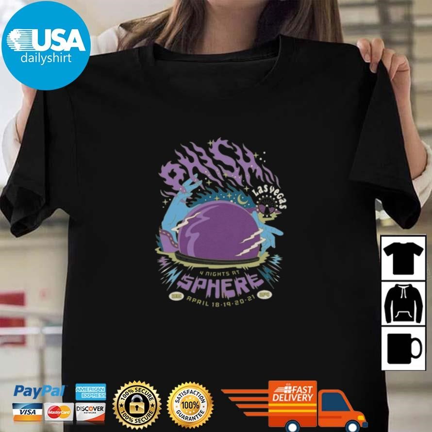 Original Phish Sphere Shows Sphere In Las Vegas CA April 18-21 2024 Shirt