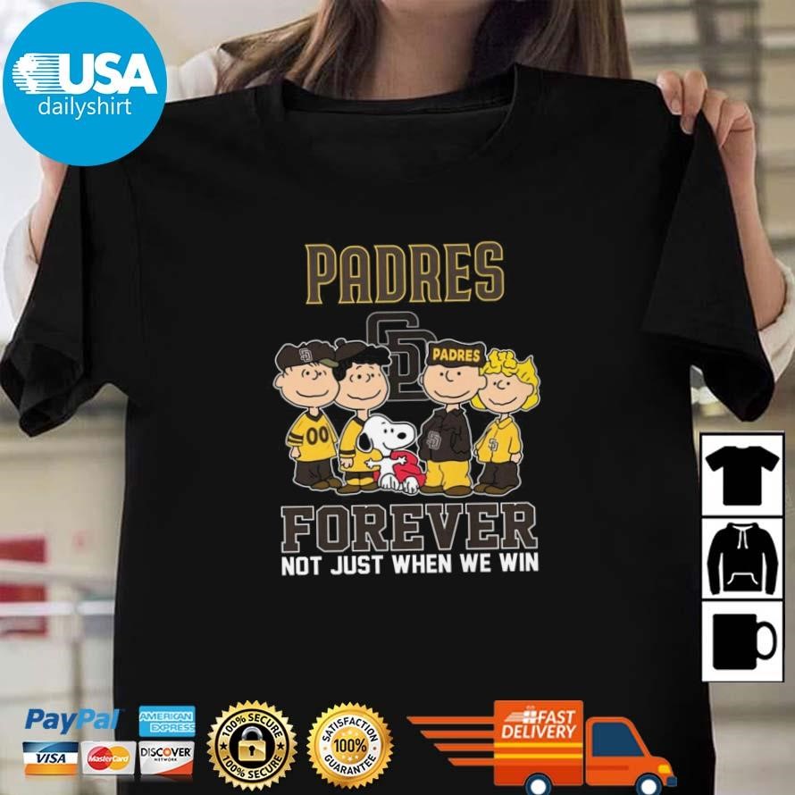 Original Peanuts San Diego Padres Forever Fan Not Just When We Win 2024 Shirt