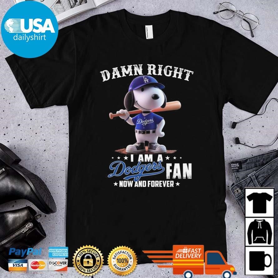 Original Snoopy Los Angeles Dodgers I Am A Dodgers Fan Now And Forever 2024 Shirt